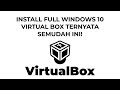 TUTORIAL INSTALL FULL WINDOWS 10 VIRTUAL BOX 2024! #windows10 #virtualbox #tutorial
