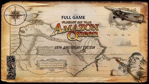 FLIGHT OF THE AMAZON QUEEN 25TH ANNIVERSARY EDITION FULL GAME Complete walkthrough gameplay