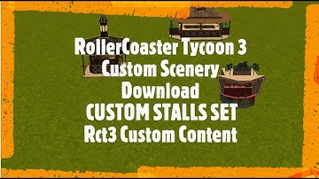RollerCoaster Tycoon 3 Custom Scenery Download CUSTOM STALLS SET Rct3 Custom Content