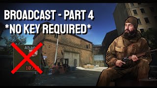 (STILL WORKS 1.0 RELEASE) Broadcast - Part 4 (NO KEY REQUIRED) | EFT Task Guide