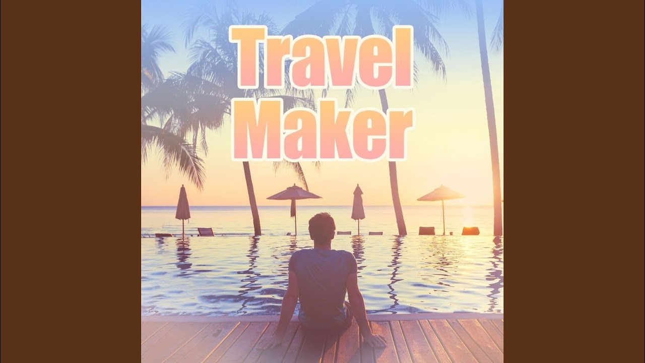 travel maker meaning