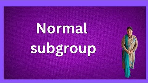 Normal Subgroup