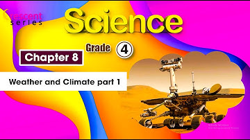 Science Grade 4 Ch 8 Weather and Climate part 1