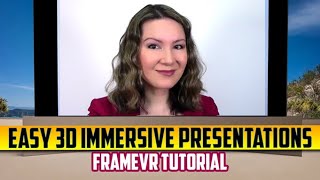 Take Your PowerPoint into a 3D Immersive World - FrameVR Tutorial