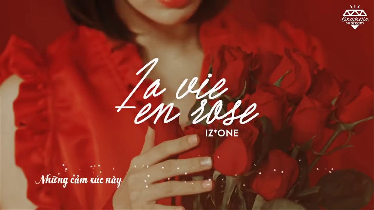 [Vietsub] La Vie en Rose - IZ*ONE