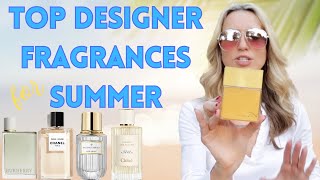 Top Designer Fragrances for Summer | My Top Picks for Summer Perfumes (Designer)