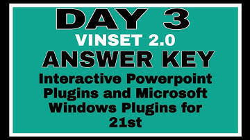 VINSET 2.0 DAY 3 ANSWER KEY|Interactive PowerPoint Plugins and Microsoft Windows Plugin for 21st
