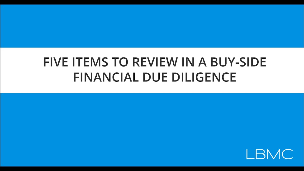 5 Items to Review in a BuySide Financial Due Diligence YouTube