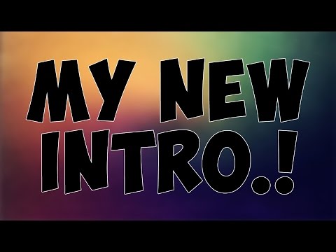 My New INTRO / ჩემი ახალი ინტრო
