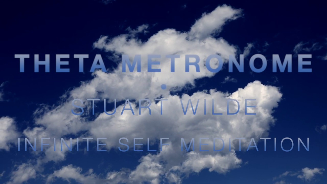 Theta Metronome - Stuart Wilde Infinite Self Meditation