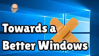 Towards a Better Windows