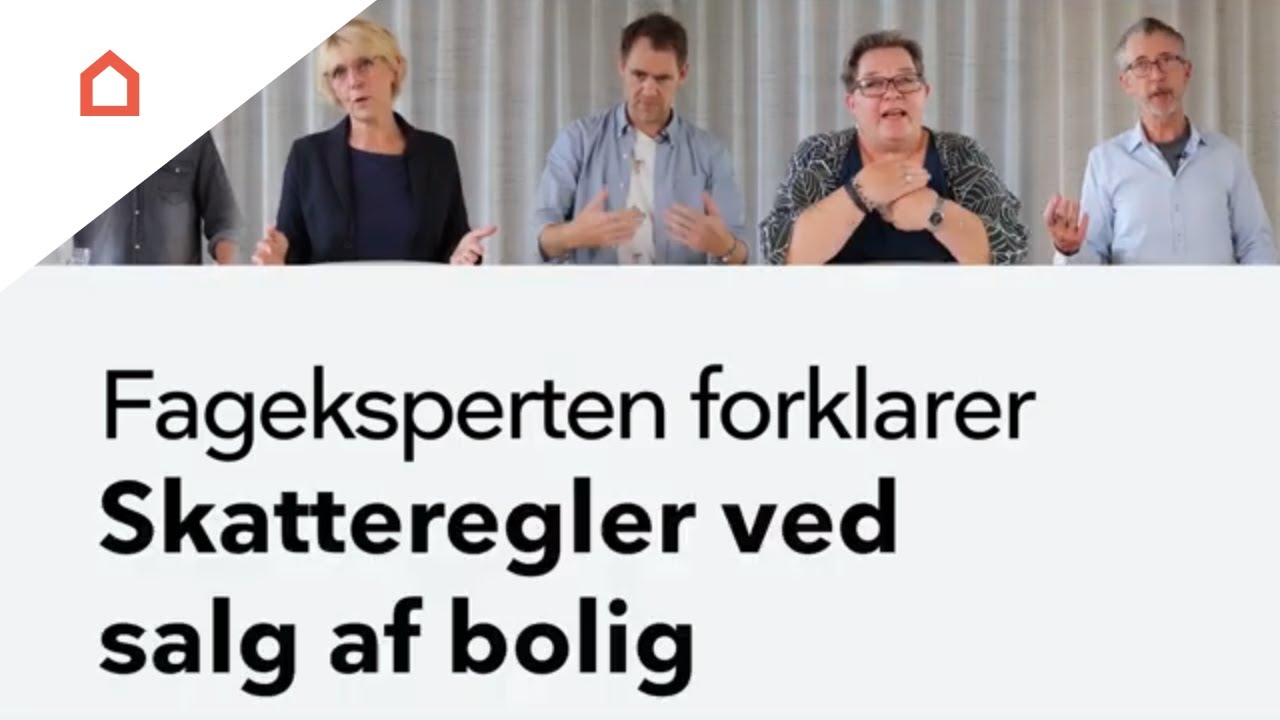 Fageksperten forklarer: Skatteregler ved boligsalg