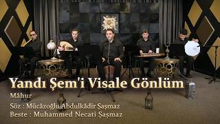 Yandı Şemi Visale Gönlüm - Mâhur