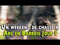 Weekend de chasse arc en barrois