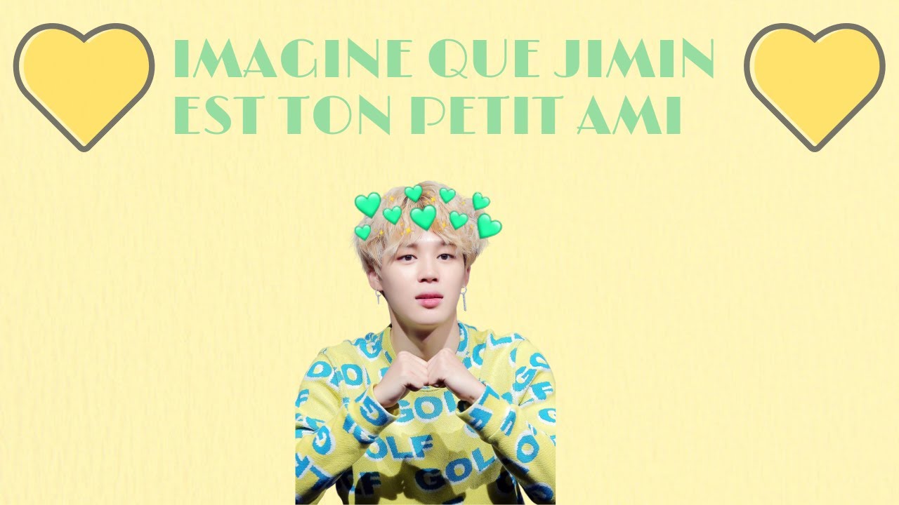 Imagine que Jimin et ton petit amie