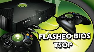 Cómo FLASHEAR BIOS TSOP XBOX CLÁSICA