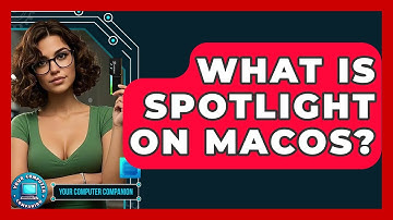 What Is Spotlight On MacOS? - Your Computer Companion