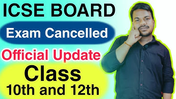 icse board exam cancellation official updates | icse class 10th and 12th exam latest updates