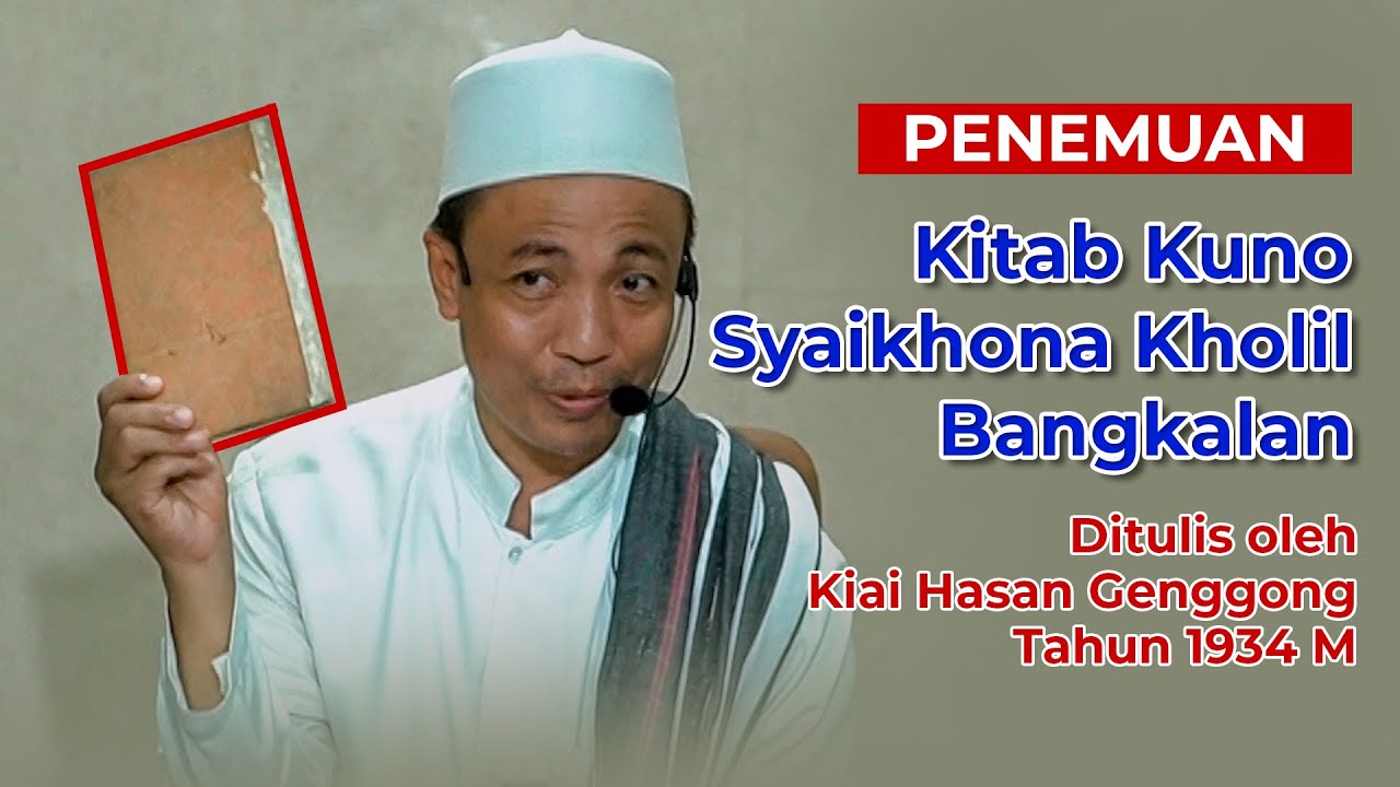 Temuan Kitab Kuno Kajian Syaikhona Kholil Bangkalan ditulis Oleh Kiai Hasan Genggong Sepuh 1934 M