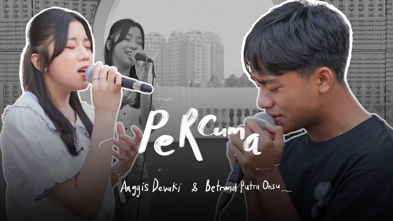 ANGGIS DEVAKI & BETRAND PUTRA ONSU - PERCUMA | LIVE SESSION