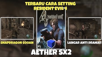CARA SETTING LANCAR RESIDENT EVIL 4 DI AETHERSX2 TERBARU | NO LAG SNAPDRAGON 600AN #aethersx2