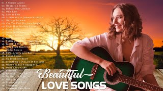 The Most Beautiful  Relaxing Guitar Pieces  Romantic Guitar Love Songs  Guitar Melody For Love