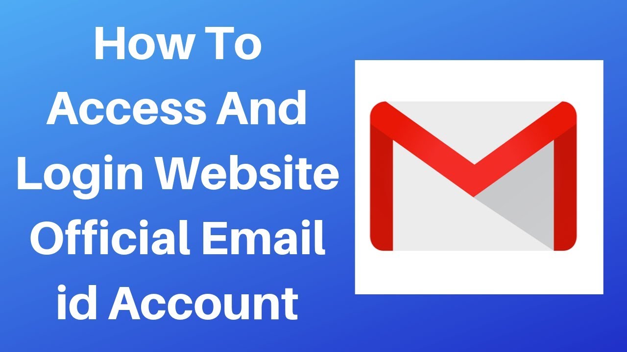 How to access and login website official email id account 