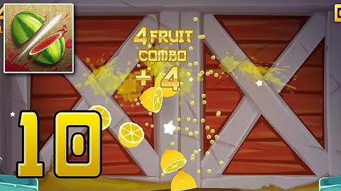 Fruit Ninja Classic - Gameplay Walkthrough Part 10
