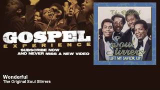 Vignette de la vidéo "The Original Soul Stirrers - Wonderful - Gospel"