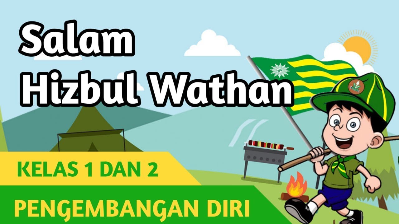 Salam Hizbul Wathan - Materi Pengembangan Diri HW Kelas 1 dan 2 SD | BerLIAN School