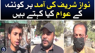 People of Quetta react to Nawaz Sharif&rsquo;s arrival - Aaj News