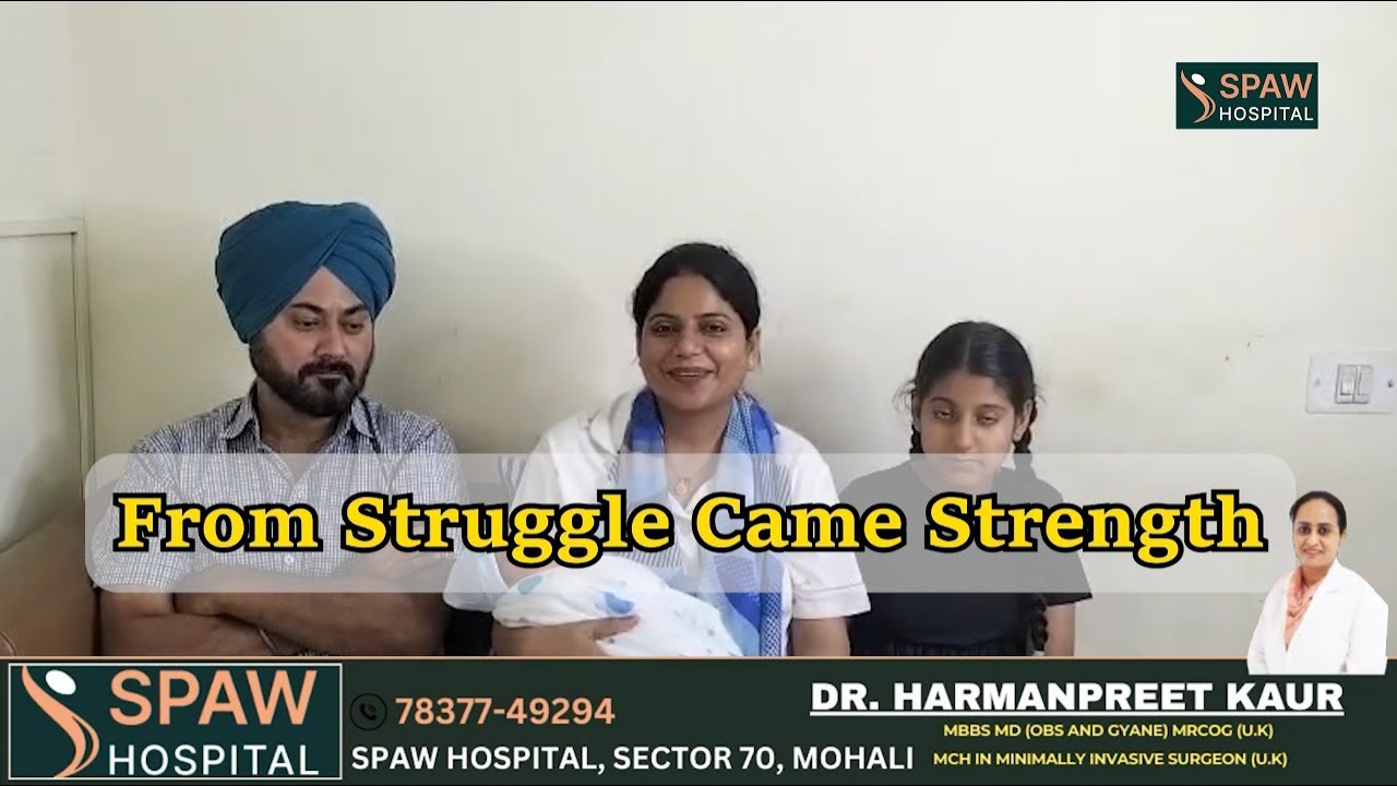 A New Life Begins | Real Birth Experience at SPAW Hospital | DR. HARMANPREET KAUR