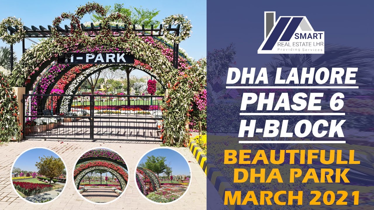 DHA LAHORE | PHASE 6 | H BLOCK | BEAUTIFULL PARK | VISITED BY SREL | MARCH 2021
