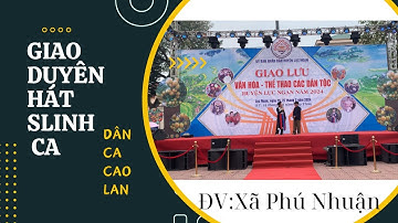 Hát Slinh ca _Dân ca Cao Lan | ĐV: Xã Phú Nhuận | Ngày hội VHTT các dân tộc huyện Lục Ngạn năm 2024