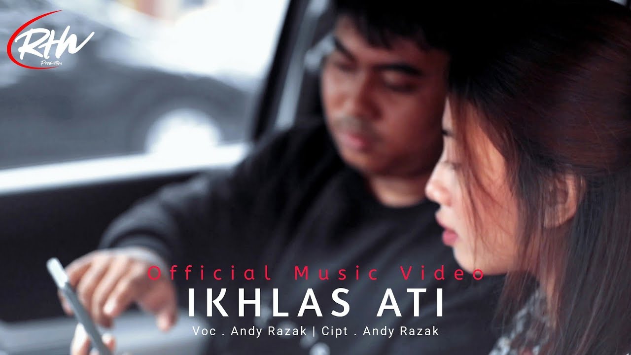 Ikhlas Ati - Andy Razak (Official Music Video) Eps. 2 Trilogy Kowe ...