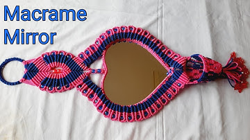 Macrame Mirror |Heart shaped Macrame Mirror New Design 2021| Mirror Wall Hanging New Design