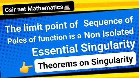 Singularities in Complex Analysis |Theorems on Poles & Singularities #complexanalysis #csirnetmaths