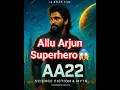 AA22xA6 Shocking Villan Cast 😯 | #alluarjun #atleekumar #southmovie