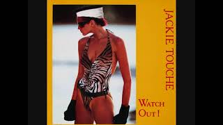 Jackie Touché – Watch Out (1988)