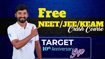 Free NEET/JEE/KEAM Crash Course for Plus Two Students | Target 10th Anniversary Gift 🎁🎁🎁