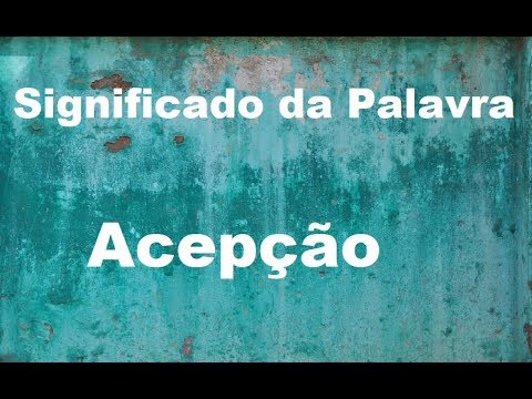 Significado da palavra Acepção - YouTube