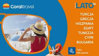 Lato 2026 Z Coral Travel Złap Wakacyjne Bonusy