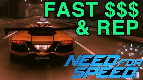 Fast $$$ and REP - Need for Speed 2015 | WikiGameGuides