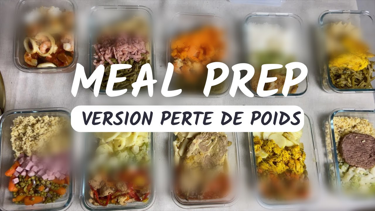 🍛 MEAL PREP DE LA SEMAINE 🥘| VERSION PERTE DE POIDS