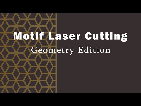 62-motif-laser-cutting,-geometry-edition
