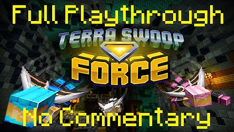 Minecraft Terra Swoop Force FULL PLAYTHROUGH | NO COMMENTARY