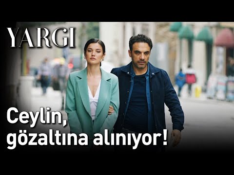 Yargı 30. Bölüm - Ceylin Gözaltına Alınıyor!