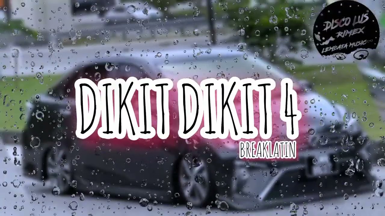 dj dikit dikit 4 remix viral breaklatin by Discolusrimex 