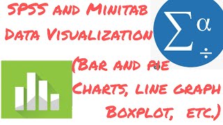 03. SPSS and Minitab - Data Visualization (Bar and pie chart, line graph, boxplot and error bars)