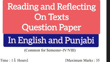 Reading and Reflecting on Texts|B.ed sem4 BA B.ED  BSC B ED QUESTION PAPER PUP